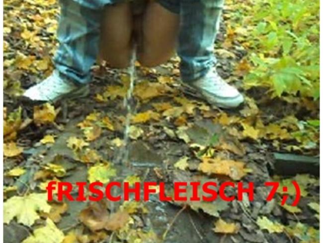 1.Mal. Frischfleich 7 überedet zum pinkeln ;)
