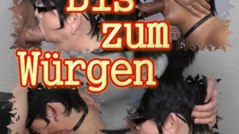 DEEPTHROAT bis ich WÜRGEN muss