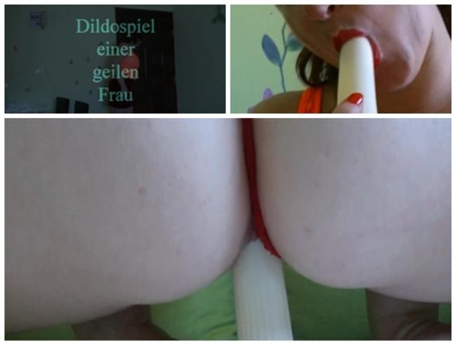 Dildospiele einer geilen Frau