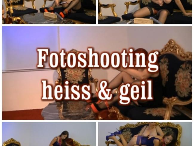 Fotoshooting – heiss und geil "