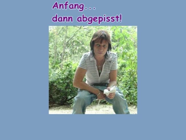 Heimwegs Piss+dicken Pfurz anfangs
