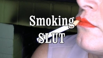Smoking Slut