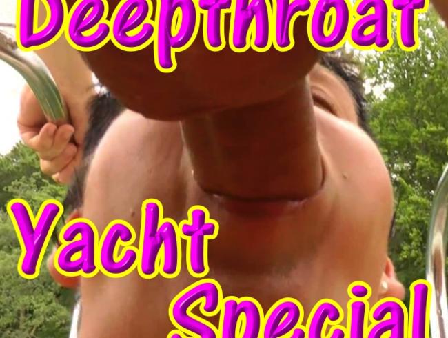 Yacht Special: Deepthroat in Nahaufnahme