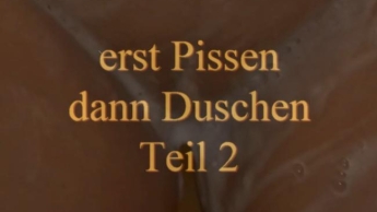 erst PISSEN dann DUSCHEN 2