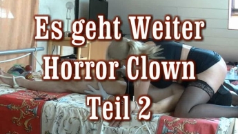 es geht weiter – Horror Clown 2