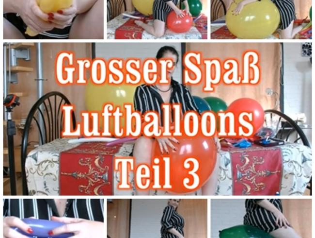 grosser Spaß – Luftballoons 3