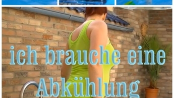 ich brauche eine Abkühlung
