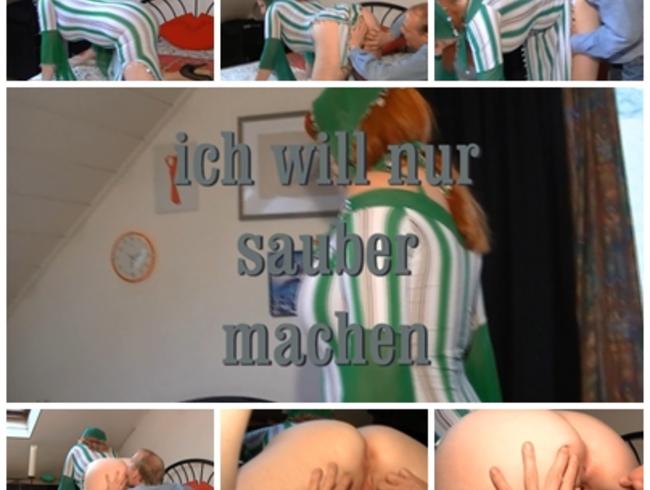 ich wollte doch nur sauber machen