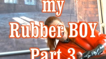 my Rubber Boy 3