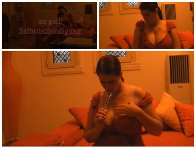 so geil – Selbstbefriedigung