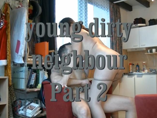 young dirty neighbour 2