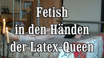 Fetish in den Händen der Latex Queen