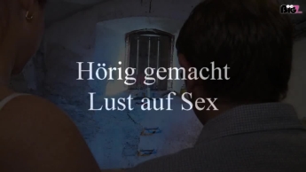 Hörig gemacht Lust auf Sex