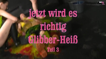 Jetzt wird es richtig Glibber HEIß 3