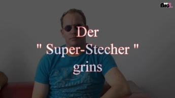 der Super Stecher grins