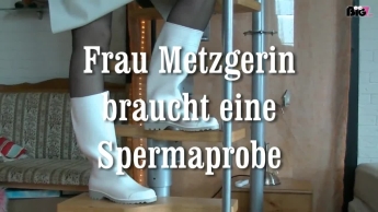 frau Metzgerin braucht eine Spermaprobe
