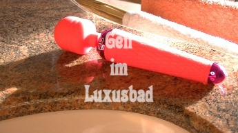 geil im Luxus Bad