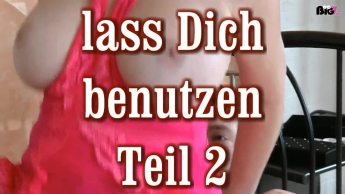 lass dich benutzen 2