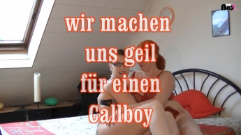 wir machen uns geil für einen callboy